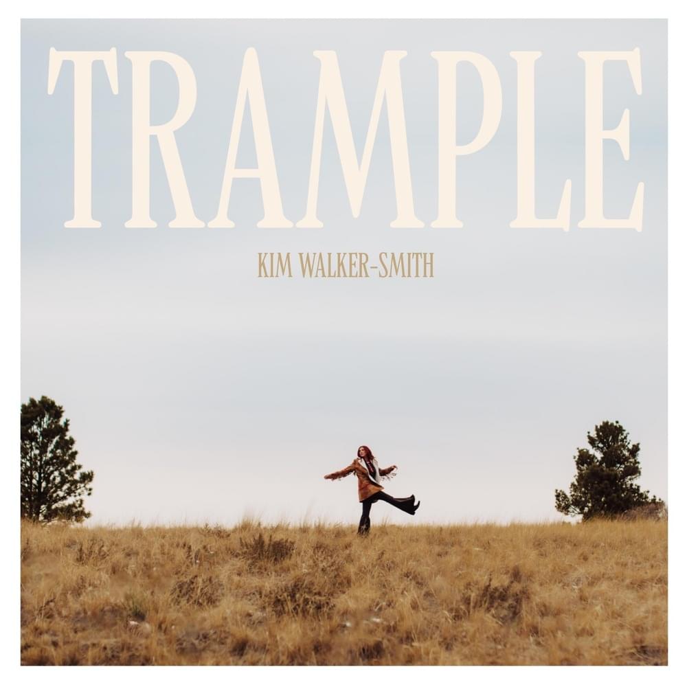 Kim Walker-Smith – Trample Mp3 Download
