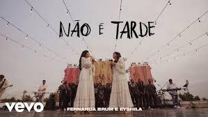Fernanda Brum – NãO é Tarde Mp3 Download