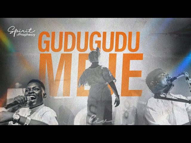 Spirit of Prophecy – Gudugudu Meje Mp3 Download